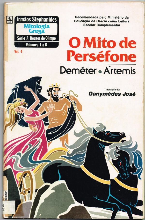 Mito de Perséfone, O - Deméter; A'rtemis